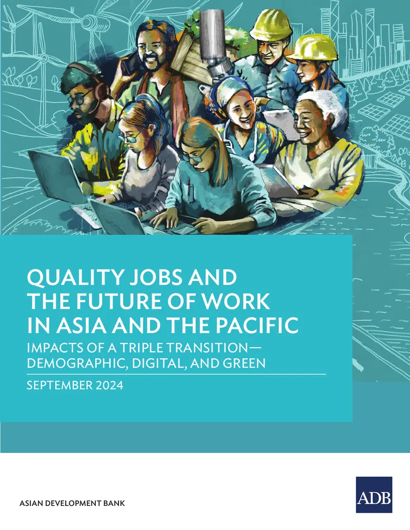 Quality Jobs and the Future of Work in Asia and the Pacific