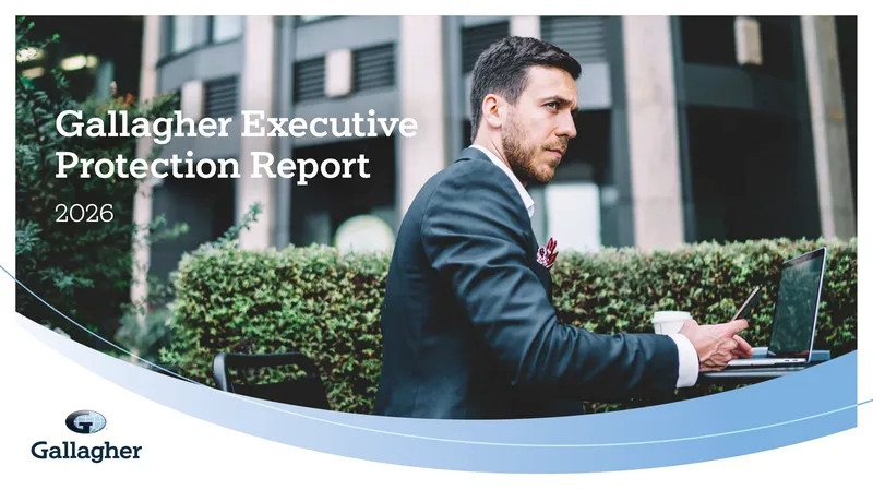 Gallagher Executive Protection Report 2026