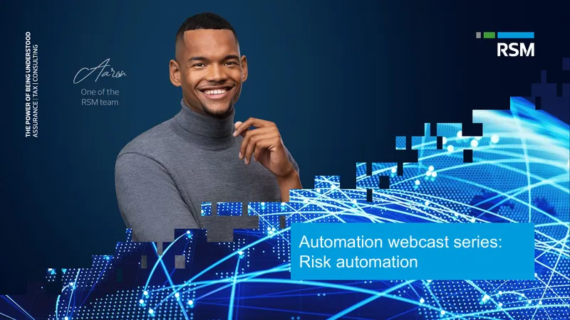 Automation in Risk Management and Internal Audit