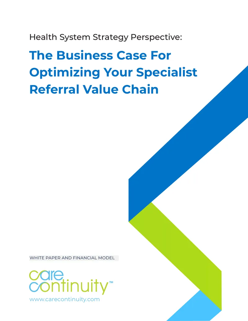 Business Case for Optimizing Specialist Referral Value Chain