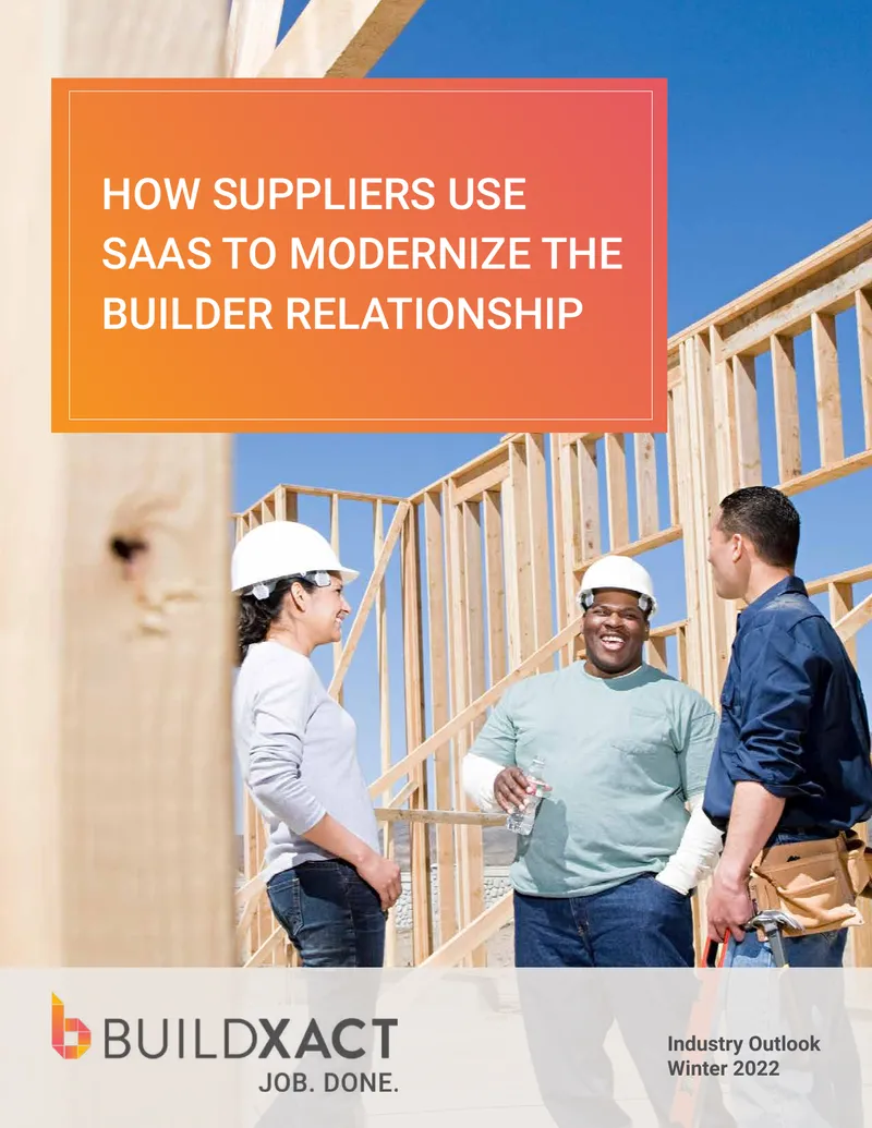 How Suppliers Use SaaS to Modernize Builder Relationships