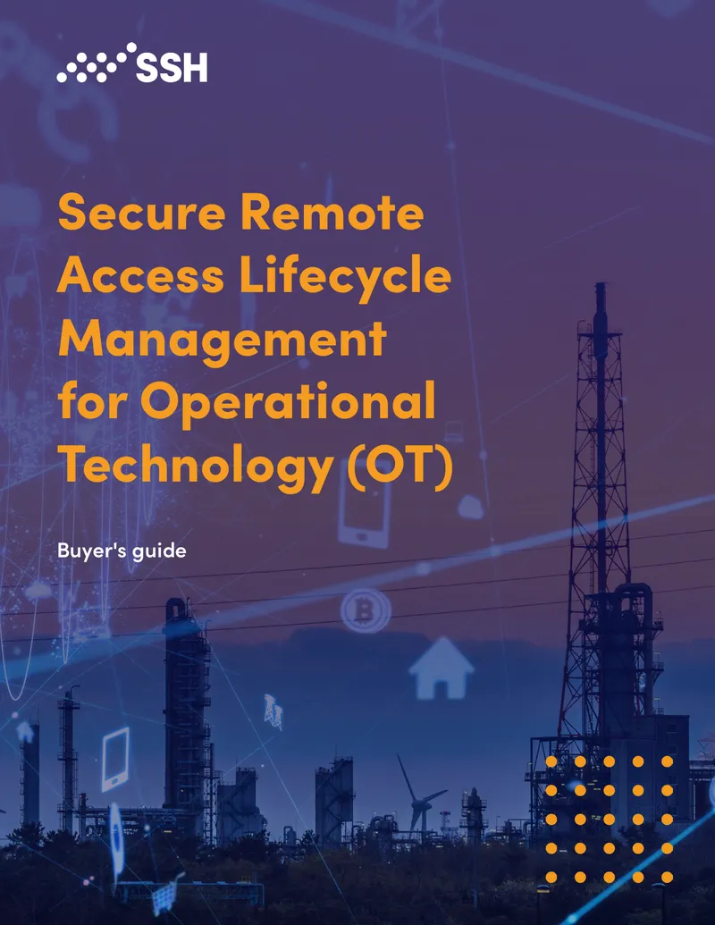 Secure Remote Access Lifecycle Management for OT