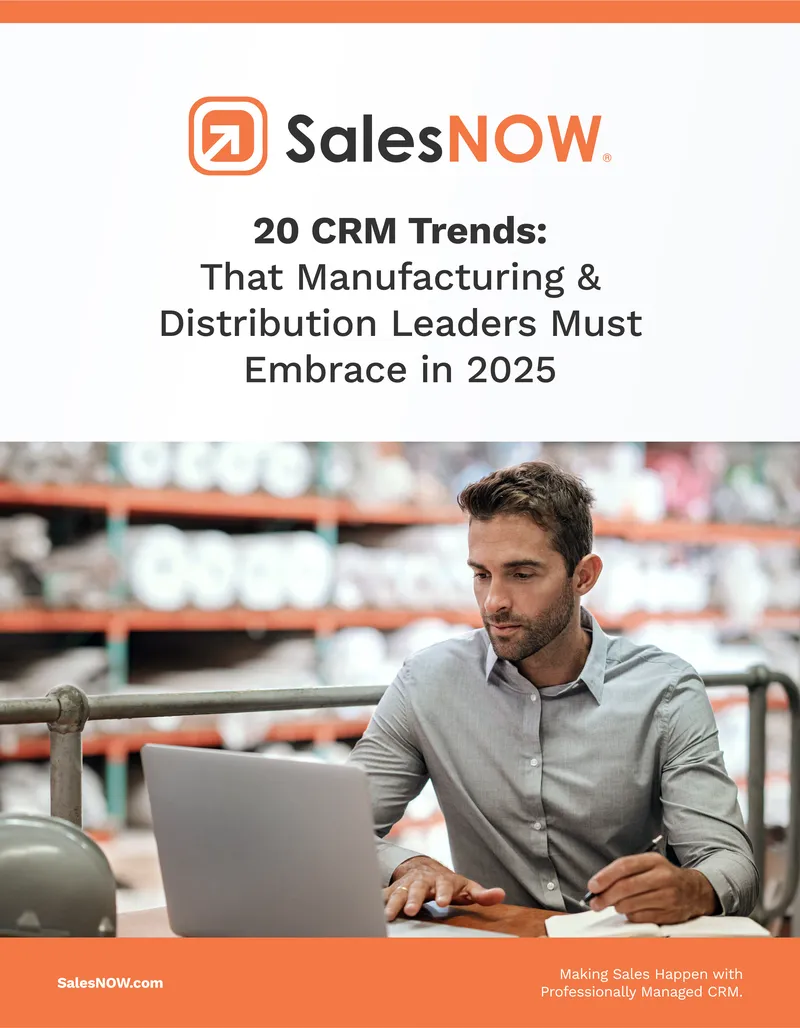 20 CRM Trends for Manufacturing and Distribution Leaders