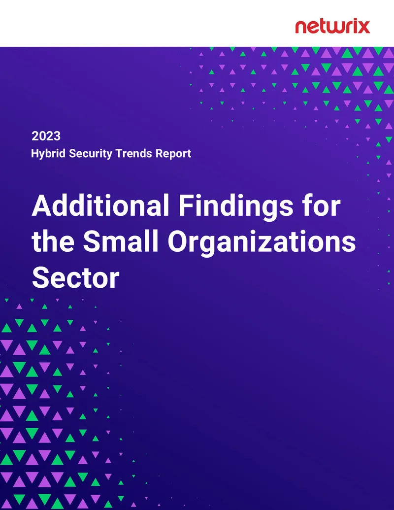 Hybrid Security Trends Report for Small Organizations 2023
