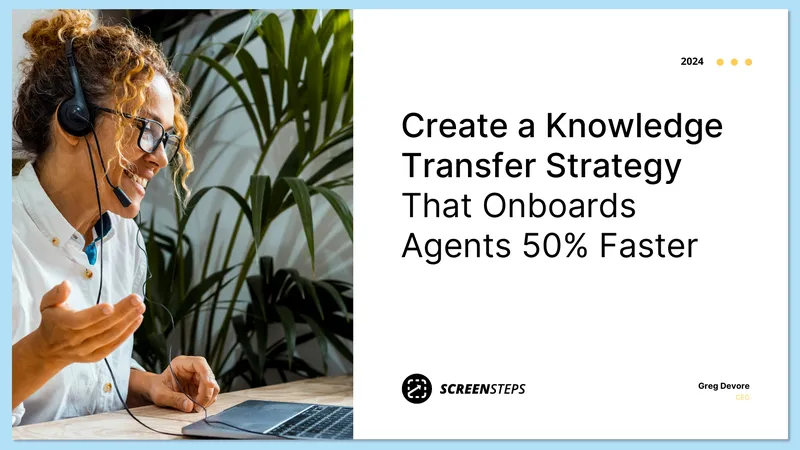 Knowledge Transfer Strategy for Faster Onboarding