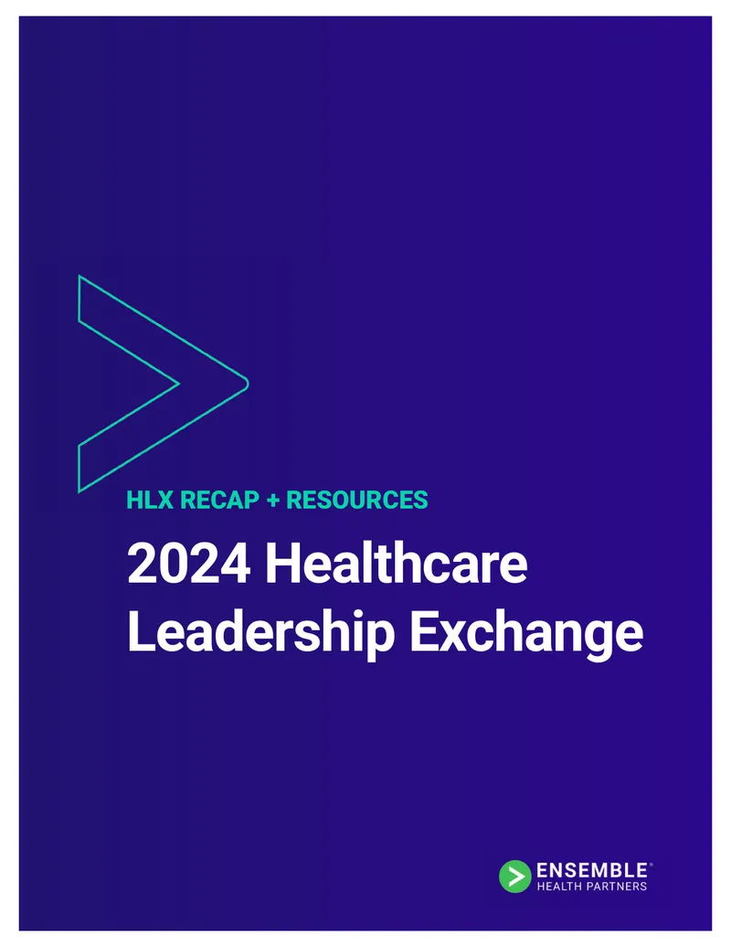 2024 Healthcare Leadership Exchange Insights