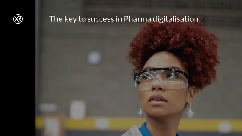 Challenges and Keys to Pharma Digitalisation Success