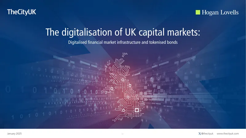 Digitalisation of UK Capital Markets and Tokenised Bonds