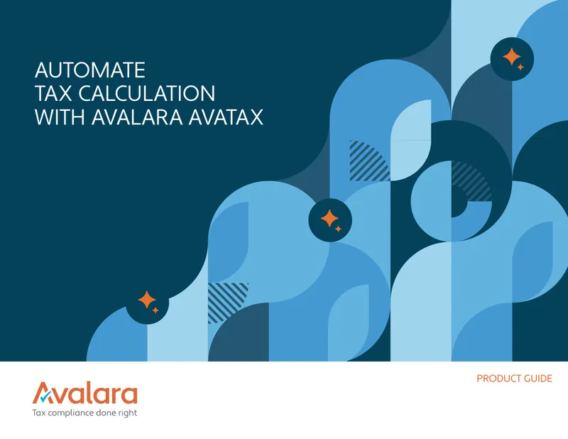 Automate Tax Calculation with Avalara AvaTax Product Guide