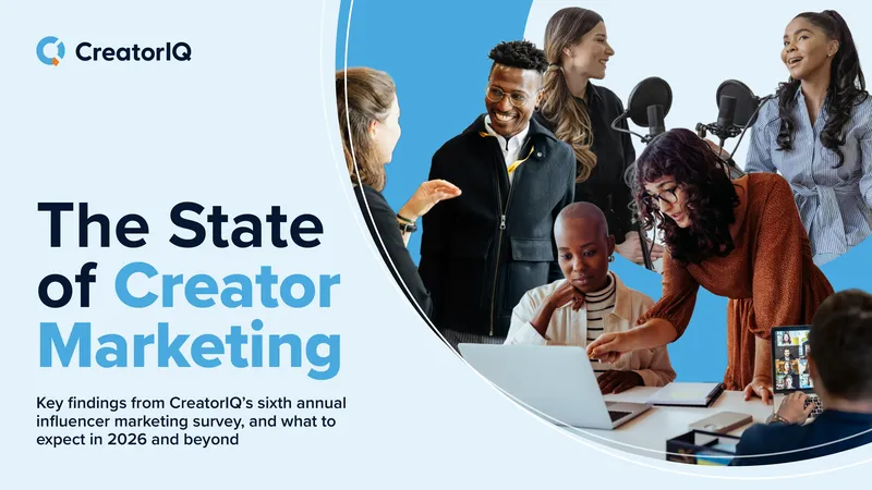 Key Findings from CreatorIQ Influencer Marketing Survey 2025-2026