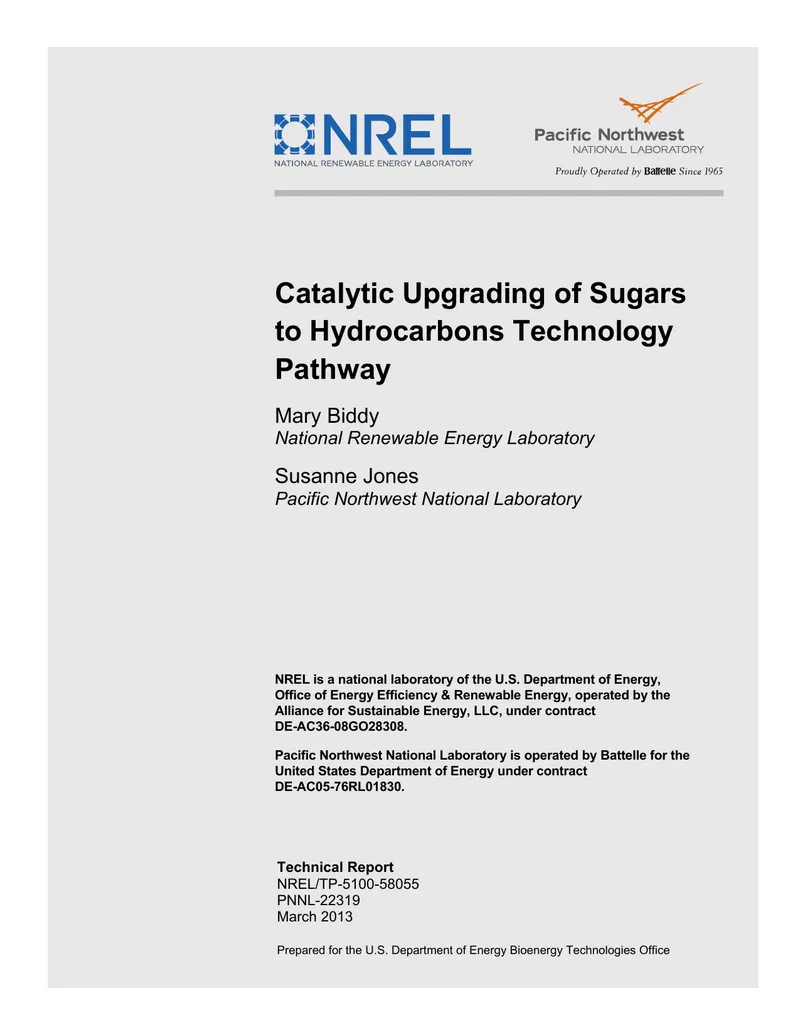 Catalytic Upgrading of Sugars to Hydrocarbons Technology Pathway