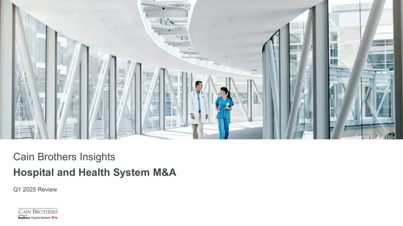 Health Systems Insights Quarterly M&A Report Q1 2025
