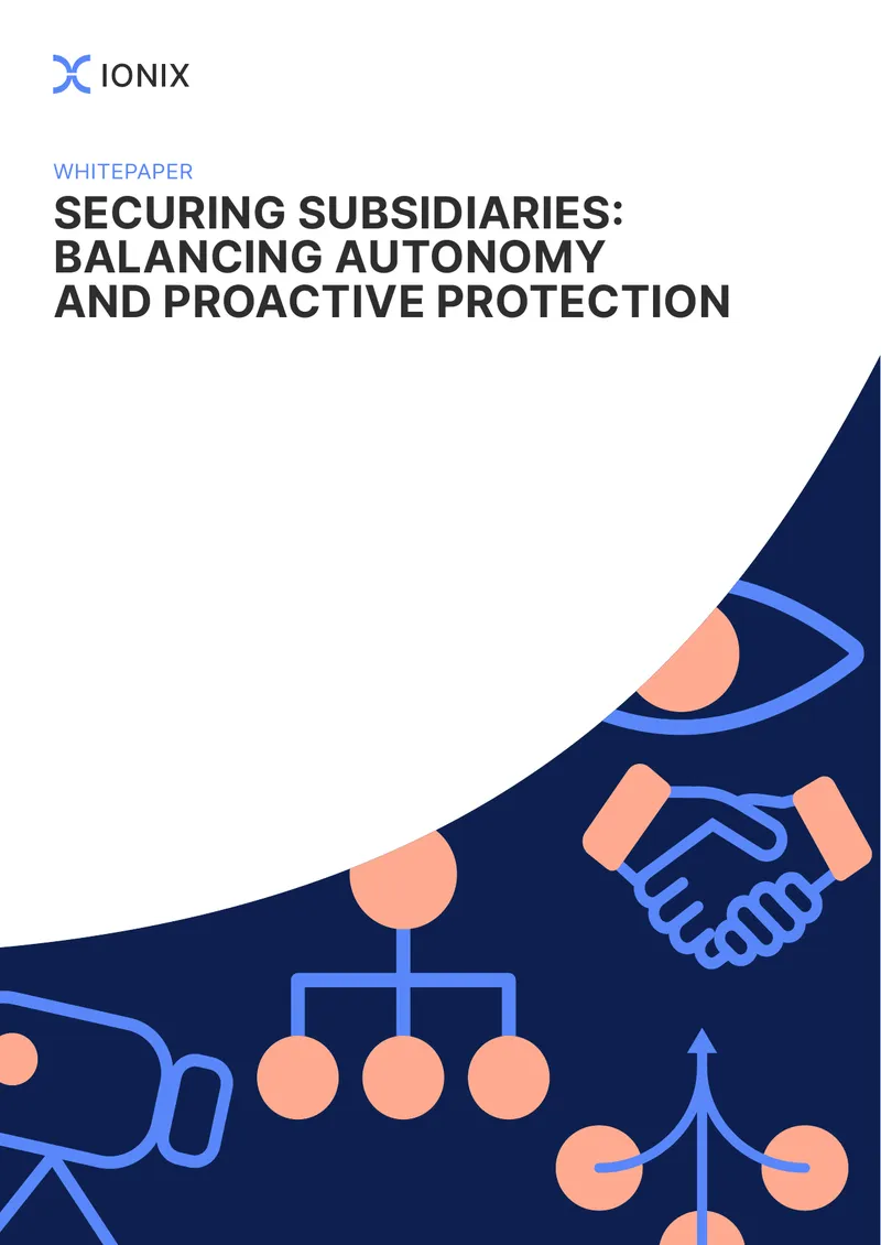 Securing Subsidiaries: Balancing Autonomy and Proactive Protection