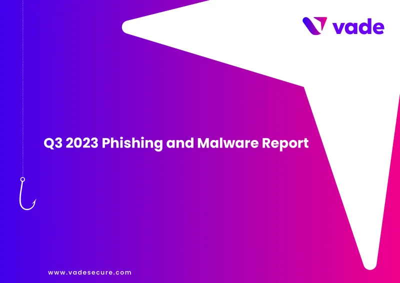 Q3 2023 Phishing and Malware Trends Report
