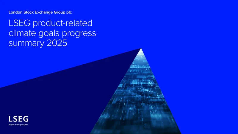 LSEG Product-Related Climate Goals Progress Summary 2025