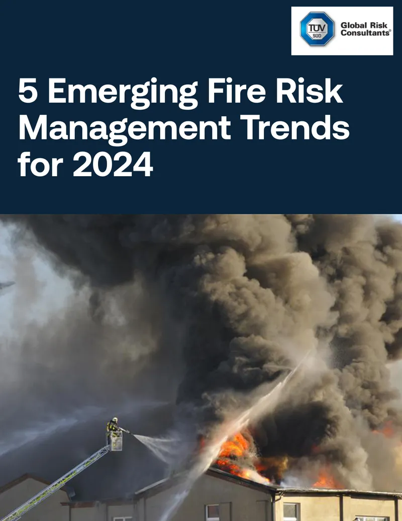 Emerging Fire Risk Management Trends for 2024