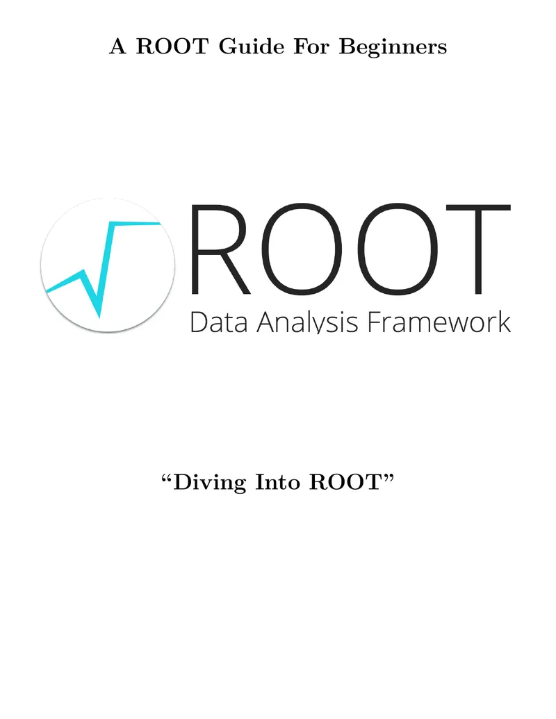 ROOT Data Analysis Framework Beginner's Guide