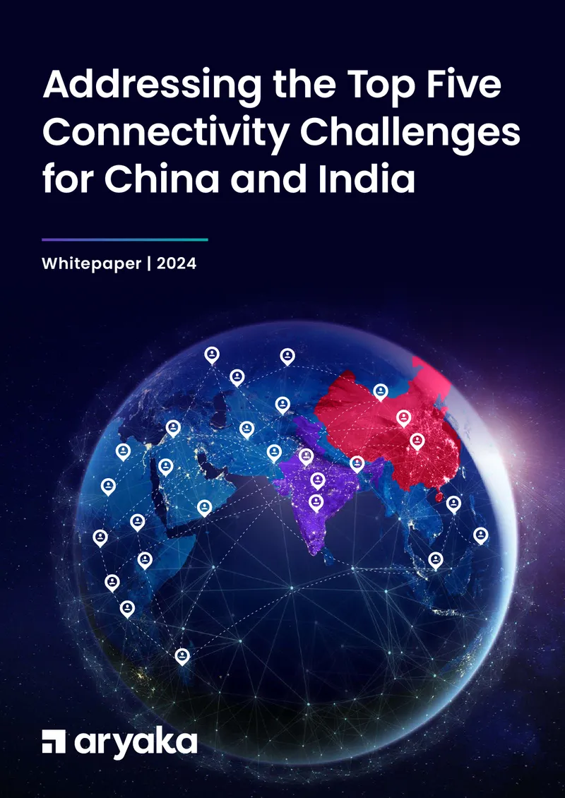 Connectivity Challenges for Enterprises in China and India