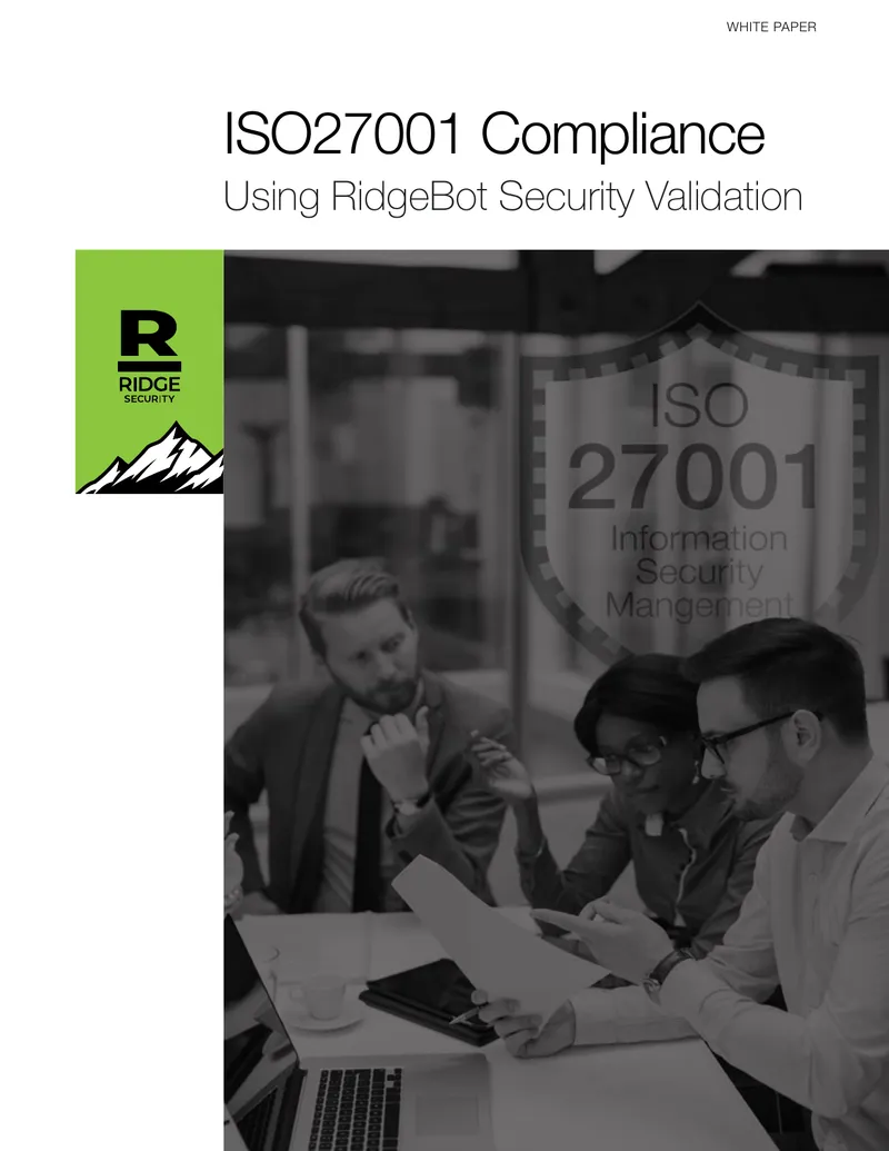 ISO27001 Compliance Using RidgeBot Security Validation