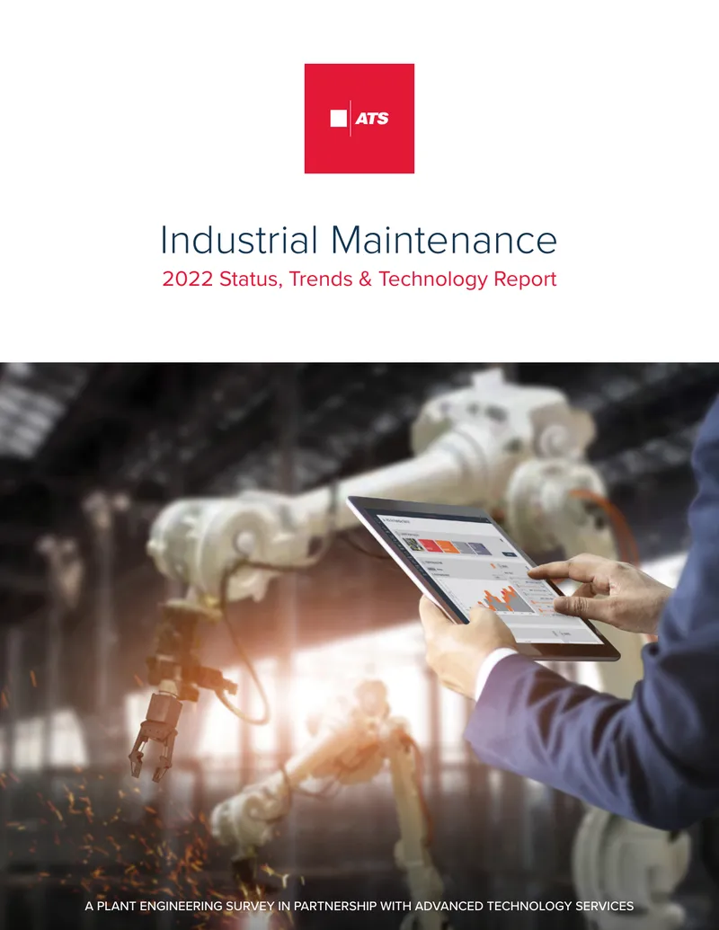 2022 Industrial Maintenance Status Trends and Technology Report