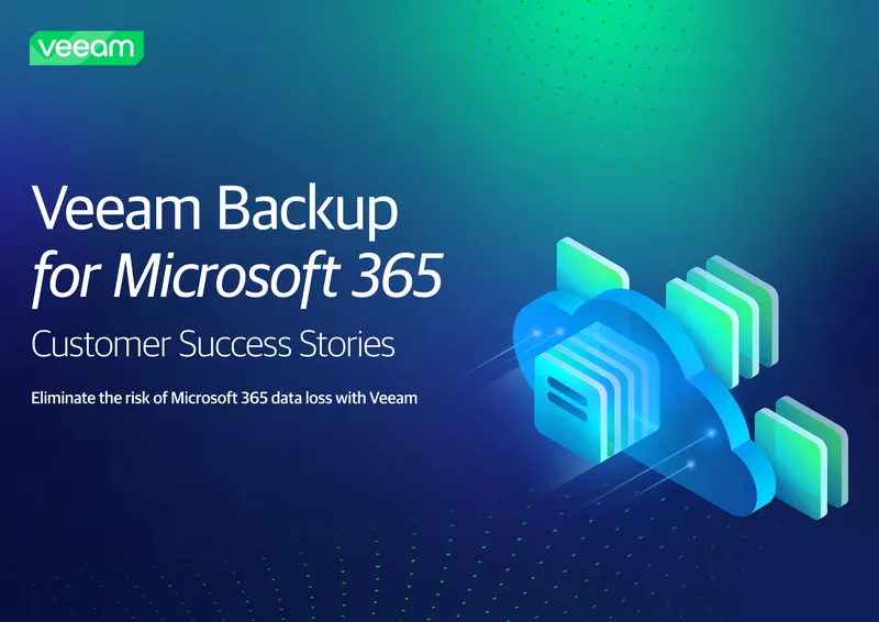 Veeam Backup for Microsoft 365 Customer Success Stories