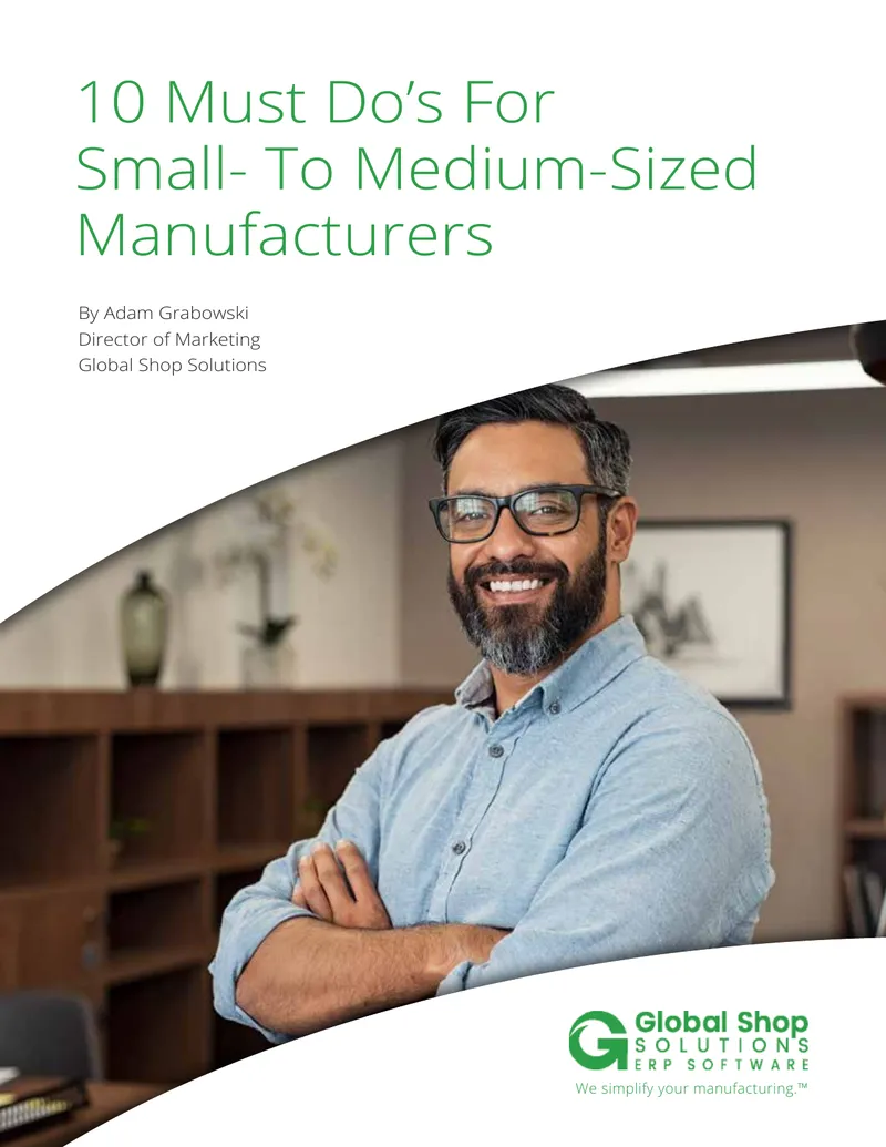 Must Do’s for Small- to Medium-Sized Manufacturers