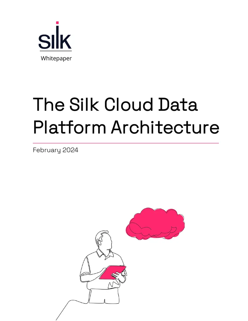 Silk Cloud Data Platform Architecture Whitepaper