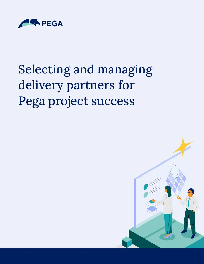 Selecting and Managing Delivery Partners for Pega Projects
