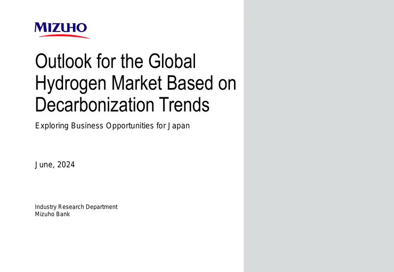 Outlook for the Global Hydrogen Market and Japan's Opportunities
