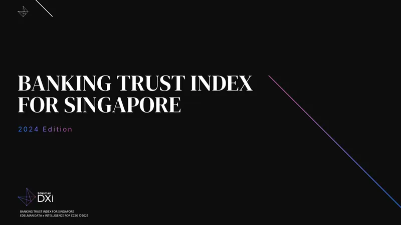 Banking Trust Index for Singapore 2024 Edition