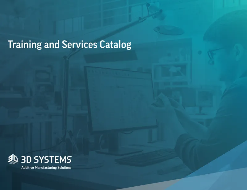 Training and Services Catalog for Additive Manufacturing