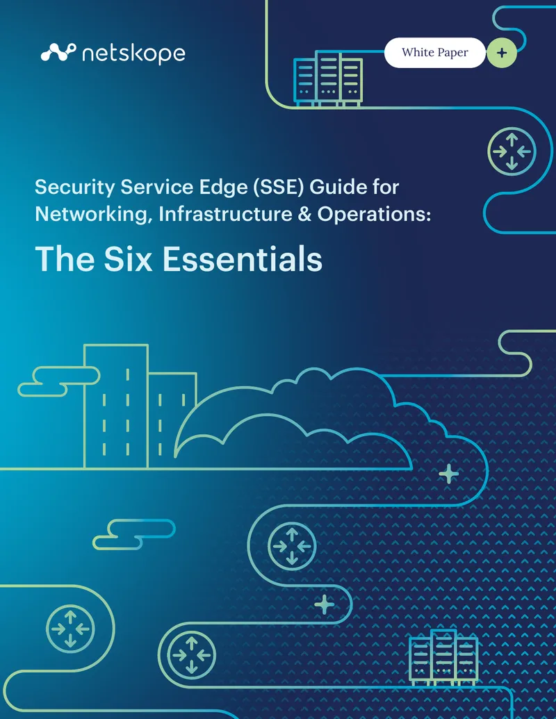 Security Service Edge Guide for Networking and Operations
