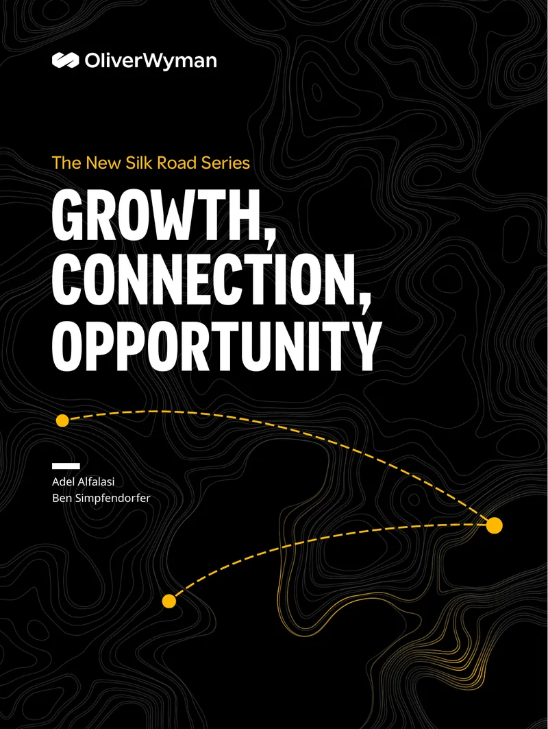 The New Silk Road Series: Growth, Connection, Opportunity