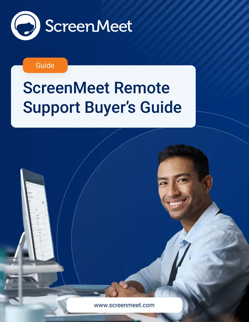 ScreenMeet Remote Support Buyer’s Guide