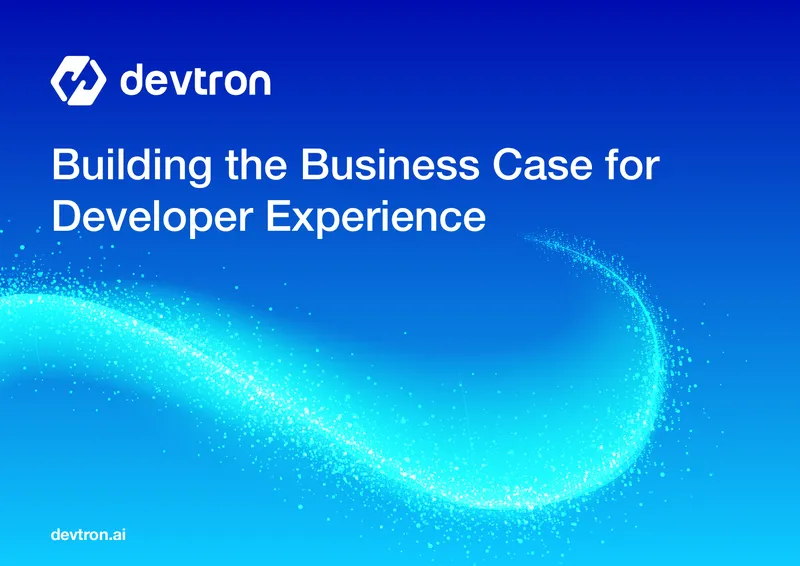 Building the Business Case for Developer Experience
