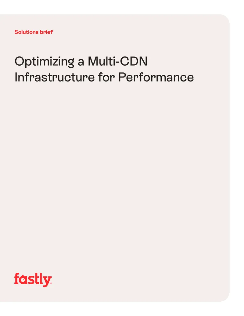 Optimizing Multi-CDN Infrastructure for Performance