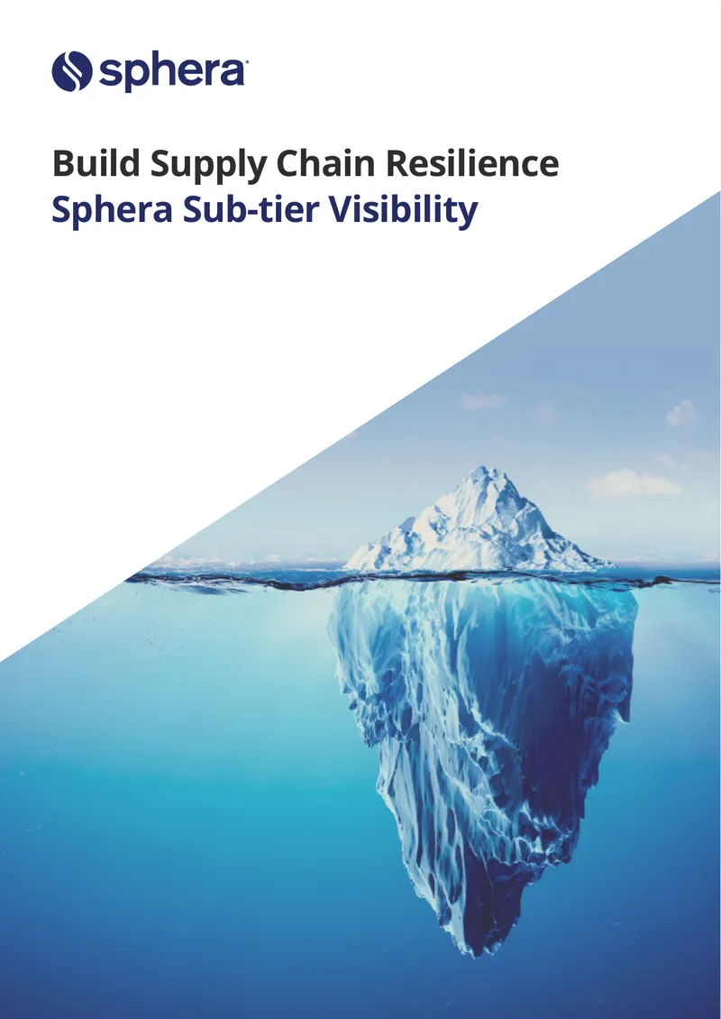 Build Supply Chain Resilience with Sphera Sub-tier Visibility