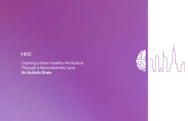 Creating a Brain Healthy Workplace Through a Neurodiversity Lens