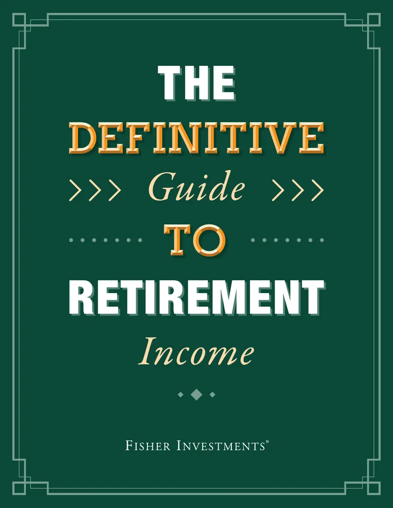 The Definitive Guide to Retirement Income