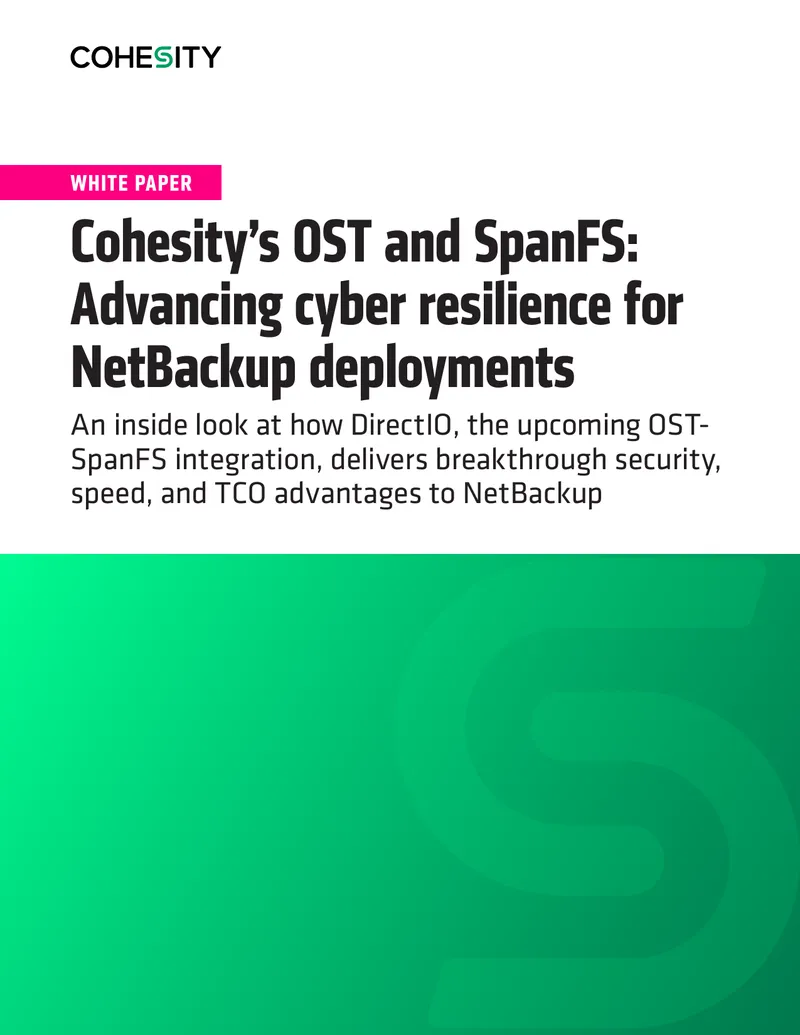 Cohesity OST and SpanFS Integration for NetBackup