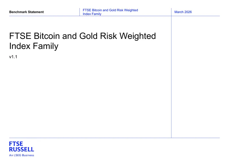FTSE Bitcoin and Gold Risk Weighted Index Family Statement