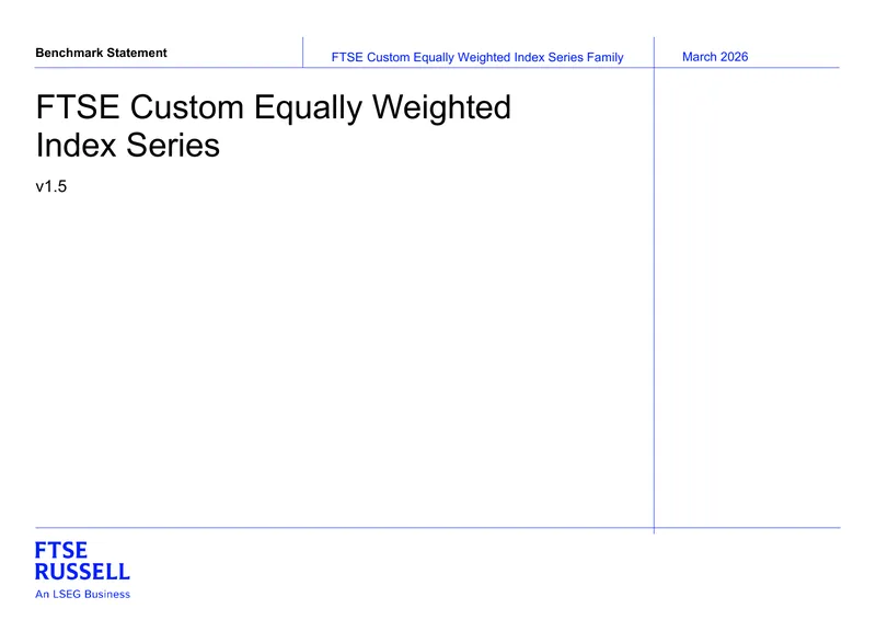 FTSE Custom Equally Weighted Index Series Benchmark Statement