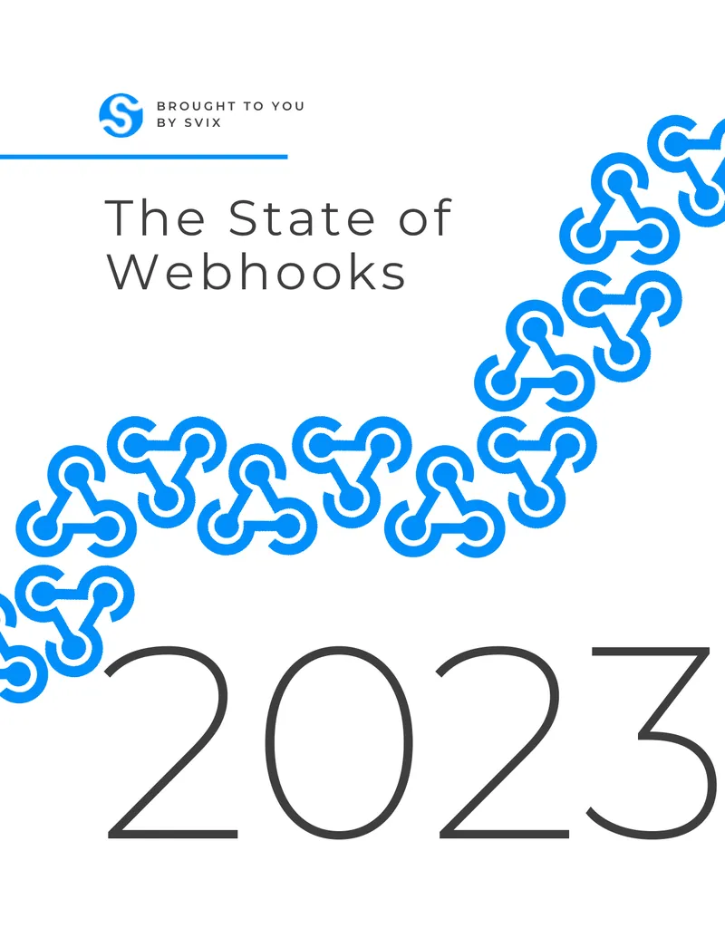 State of Webhooks Report 2023