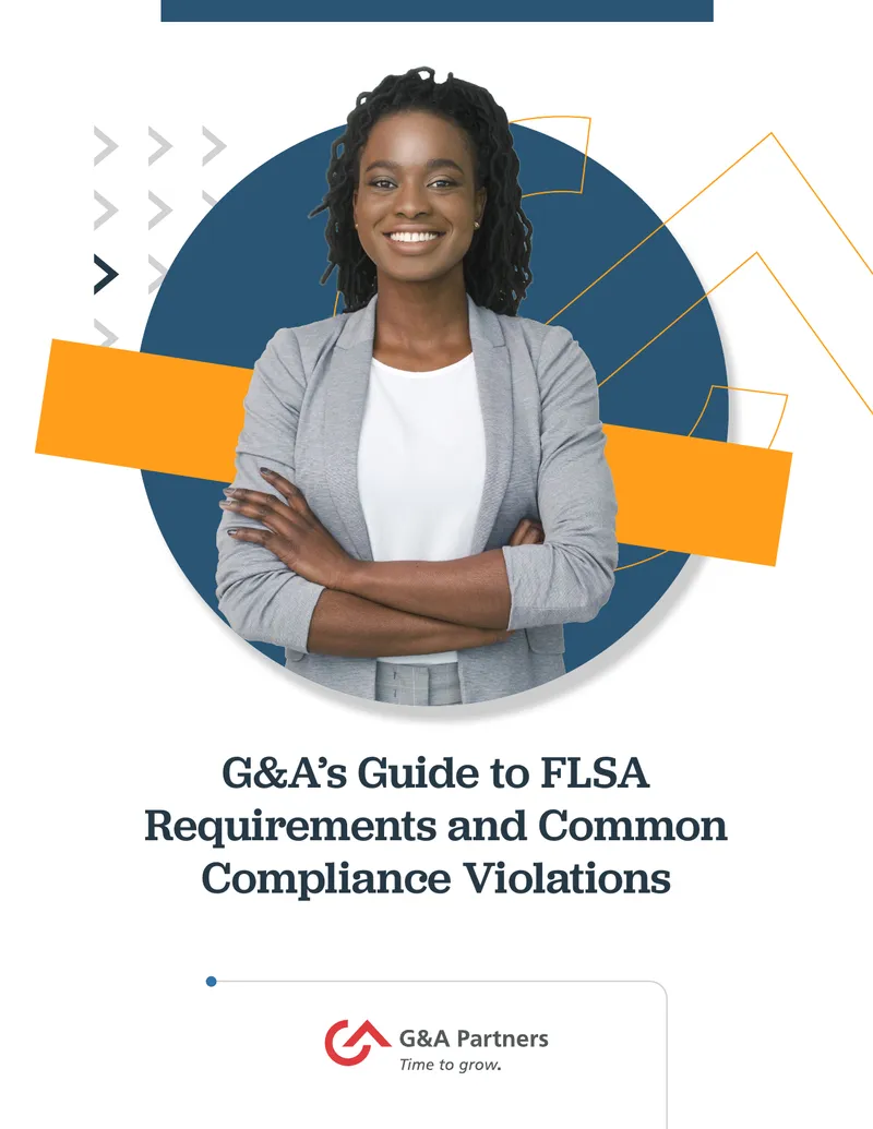 G&A Guide to FLSA Compliance Requirements