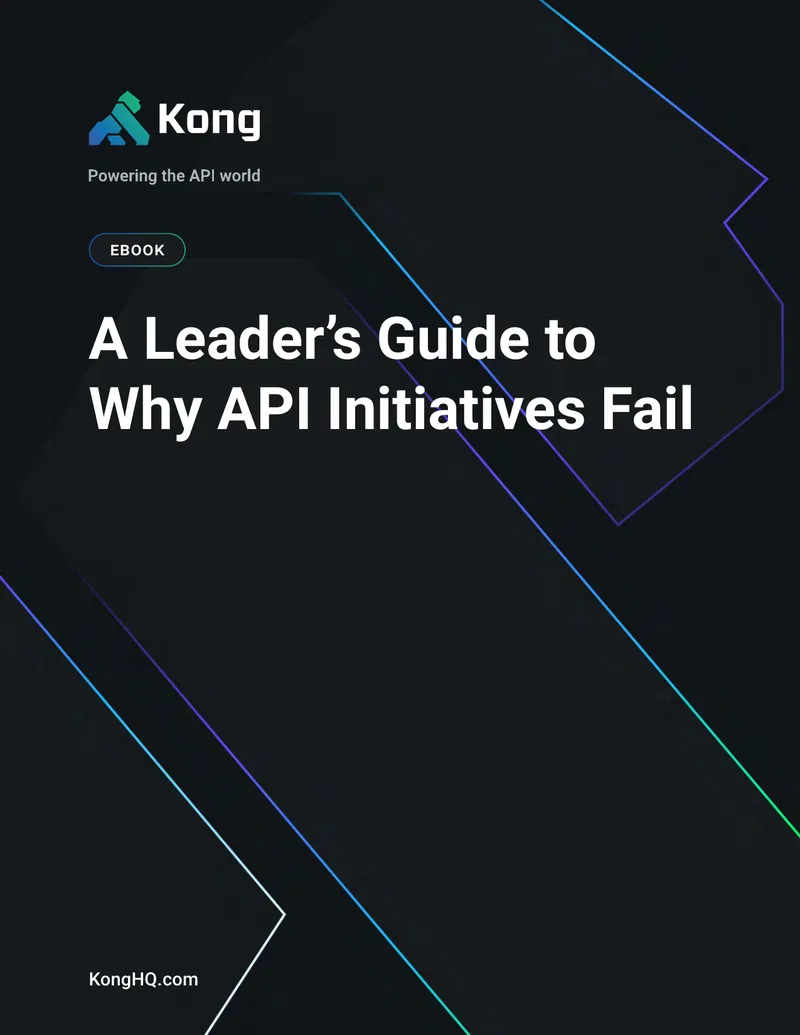 A Leader's Guide to Why API Initiatives Fail