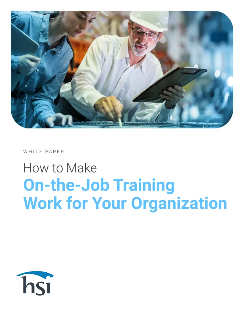 How to Make On-the-Job Training Work for Your Organization
