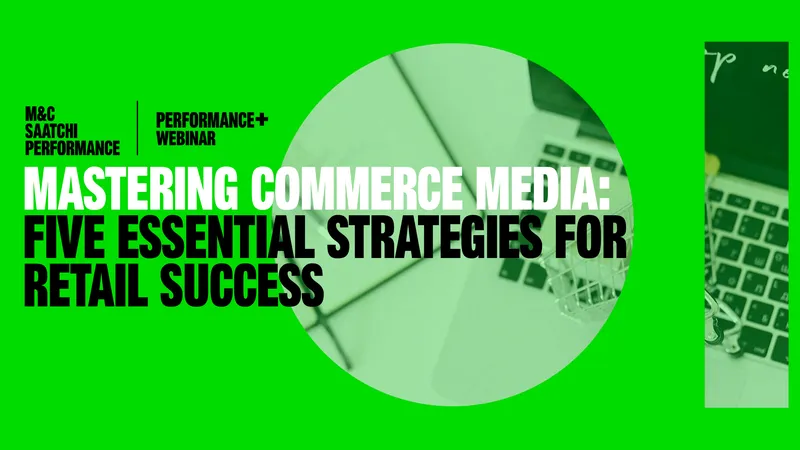 Mastering Commerce Media for Retail Success