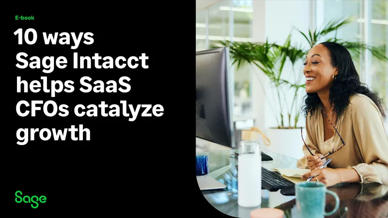 Sage Intacct for SaaS CFOs Growth Strategies