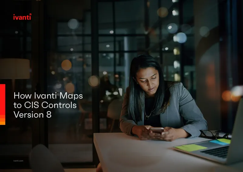 Mapping Ivanti Solutions to CIS Controls Version 8