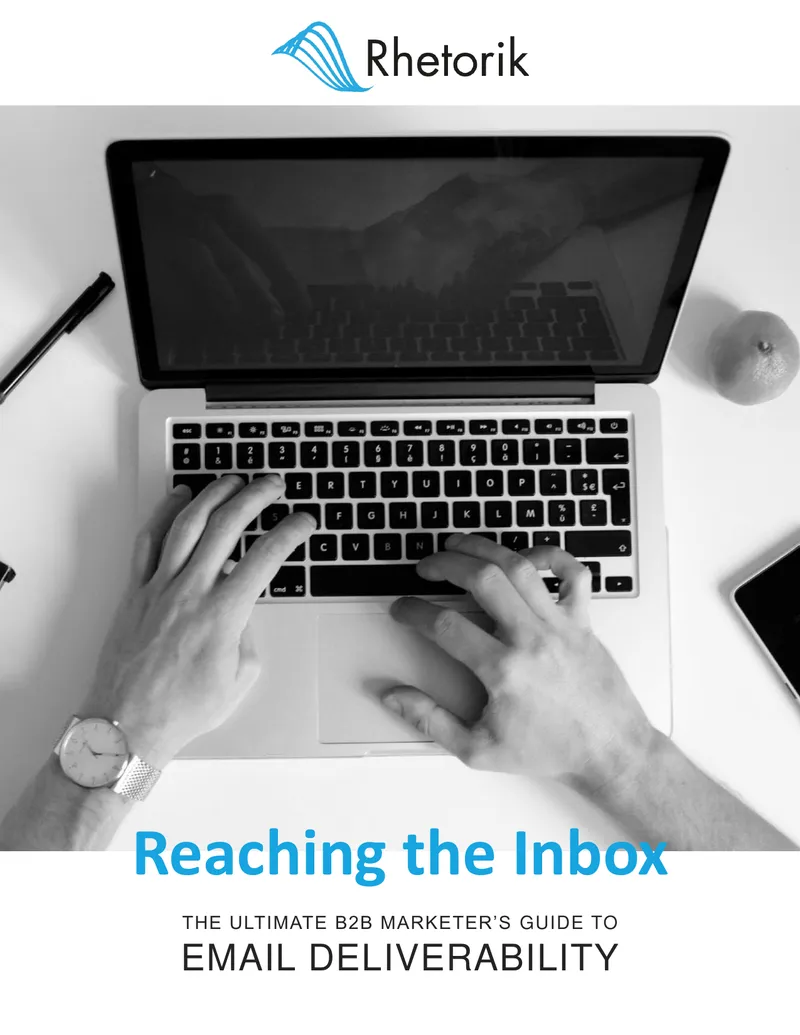 Guide to Email Deliverability for B2B Marketers